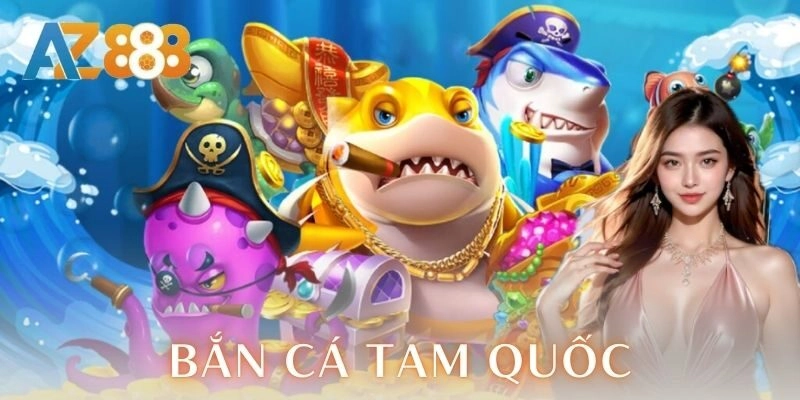 Bắn cá tam quốc | Chiến thuật săn boss cực đỉnh 2 Hướng dẫn cách chơi bắn cá tam quốc
