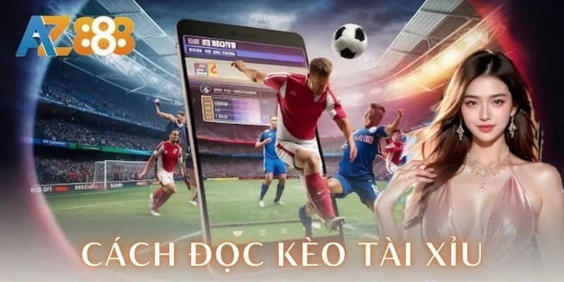 Cách đọc kèo tài xỉu đỉnh cao cho mọi anh em cược thủ 2 Mẹo cược hiệu quả cho anh em